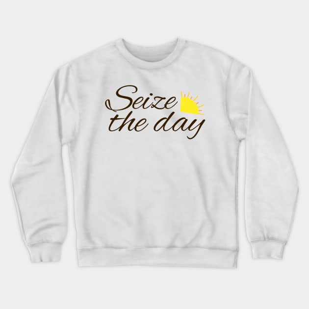 Seize the day newsies Broadway musical quote Crewneck Sweatshirt by Shus-arts